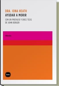 Ayudar a morir | 9788496859401 | Heath, Iona | Llibres.cat | Llibreria online en català | La Impossible Llibreters Barcelona