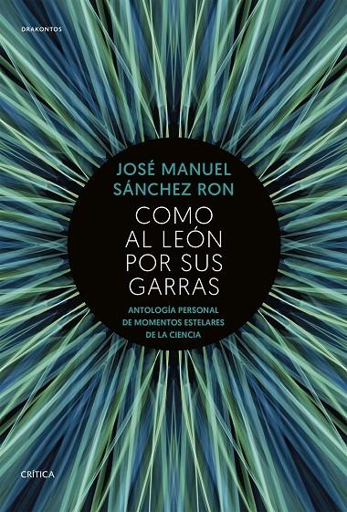 Como al león por sus garras | 9788491991243 | Sánchez Ron, José Manuel | Llibres.cat | Llibreria online en català | La Impossible Llibreters Barcelona