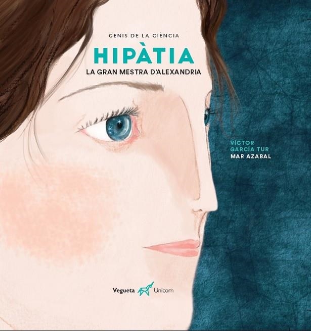 Hipàtia. La gran mestra d'Alexandria | 9788417137410 | García Tur, Víctor/Vegueta Ediciones | Llibres.cat | Llibreria online en català | La Impossible Llibreters Barcelona