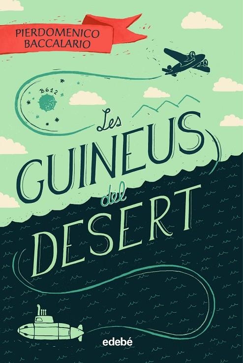 LES GUINEUS DEL DESERT | 9788468342108 | Baccalario, Pierdomenico | Llibres.cat | Llibreria online en català | La Impossible Llibreters Barcelona