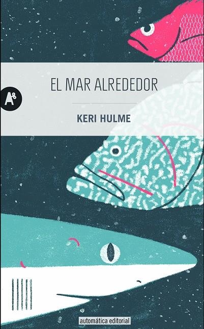 El mar alrededor | 9788415509486 | Hulme, Keri | Llibres.cat | Llibreria online en català | La Impossible Llibreters Barcelona