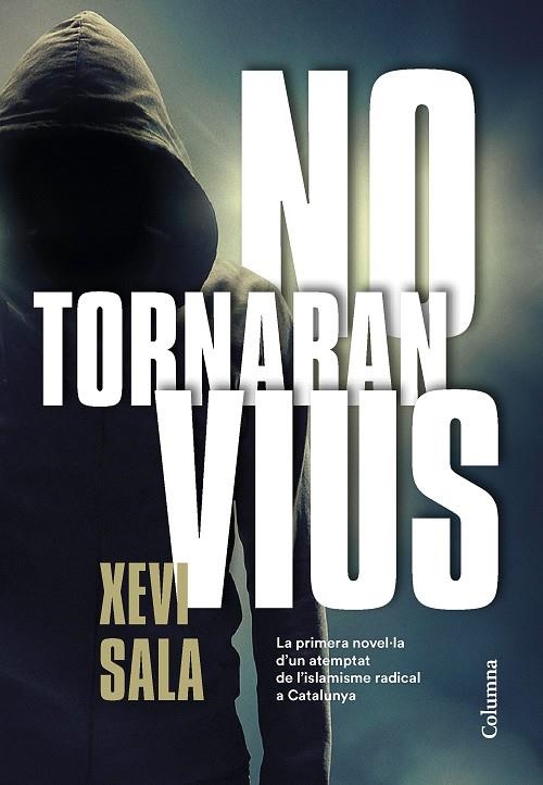 No tornaran vius | 9788466425278 | Sala Puig, Xevi | Llibres.cat | Llibreria online en català | La Impossible Llibreters Barcelona