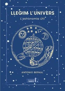 Llegim l'nivers | 9788494447372 | Bernal González, Antonio | Llibres.cat | Llibreria online en català | La Impossible Llibreters Barcelona