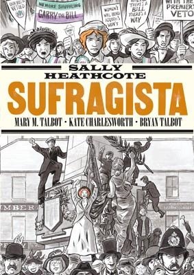 Sally Heathcote, Sufragista | 9788415724957 | Charlesworth, Kate/Talbot, Bryan | Llibres.cat | Llibreria online en català | La Impossible Llibreters Barcelona