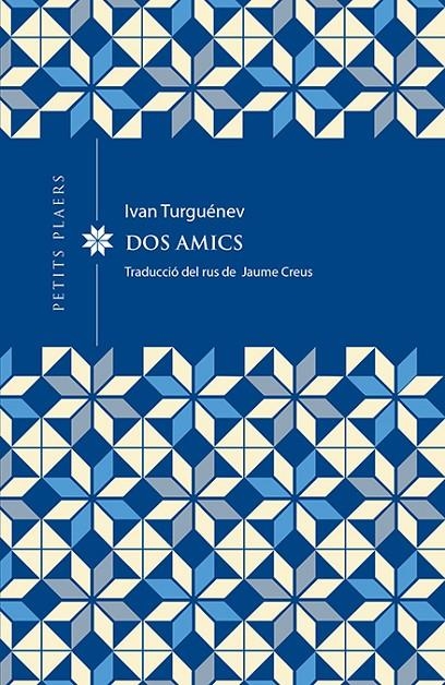 Dos amics | 9788412024449 | Turguénev, Ivan | Llibres.cat | Llibreria online en català | La Impossible Llibreters Barcelona