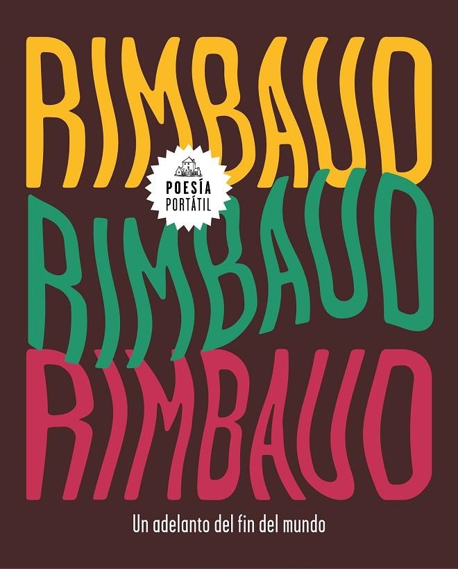 Un adelanto del fin del mundo | 9788439734840 | Rimbaud, Arthur | Llibres.cat | Llibreria online en català | La Impossible Llibreters Barcelona