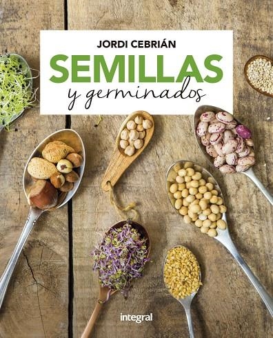 Semillas y germinados | 9788491181170 | CEBRIÁN JORDI | Llibres.cat | Llibreria online en català | La Impossible Llibreters Barcelona