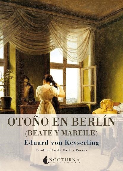 Otoño en Berlín | 9788493801359 | Keyserling, Eduard von | Llibres.cat | Llibreria online en català | La Impossible Llibreters Barcelona