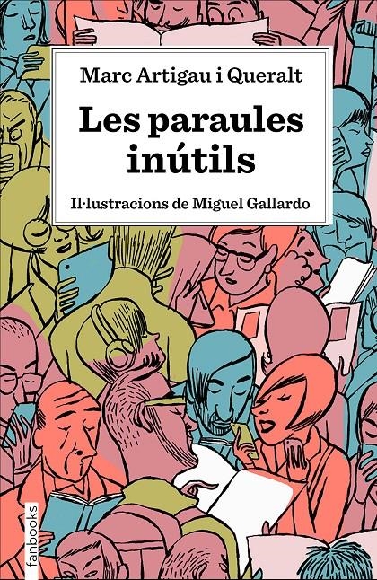 Les paraules inútils | 9788417515560 | Artigau i Queralt, Marc | Llibres.cat | Llibreria online en català | La Impossible Llibreters Barcelona