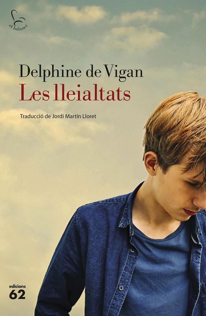 Les lleialtats | 9788429778052 | Vigan, Delphine de | Llibres.cat | Llibreria online en català | La Impossible Llibreters Barcelona