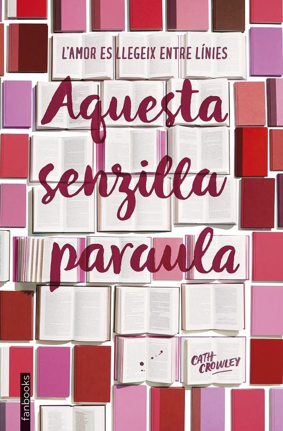 Aquesta senzilla paraula | 9788417515577 | Crowley, Cath | Llibres.cat | Llibreria online en català | La Impossible Llibreters Barcelona