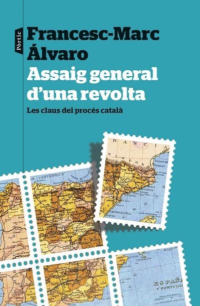 Assaig general d'una revolta | 9788498094435 | Álvaro, Francesc-Marc | Llibres.cat | Llibreria online en català | La Impossible Llibreters Barcelona