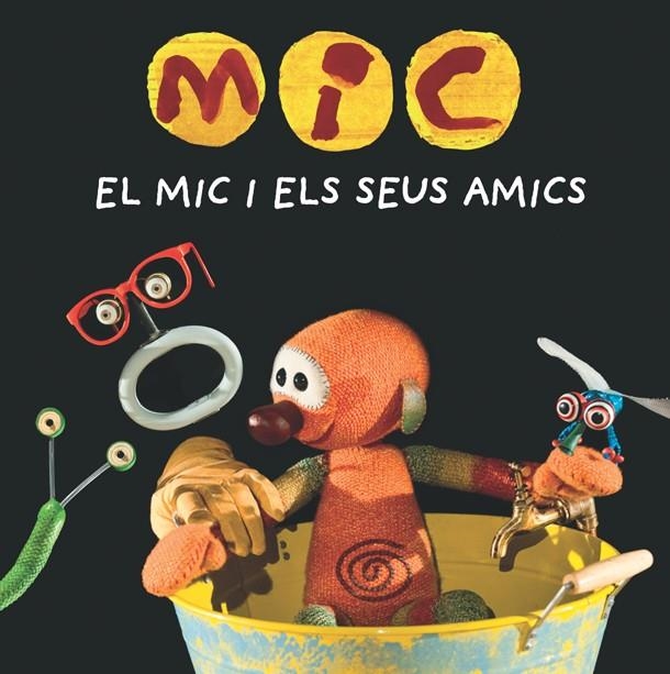 MIC. El Mic i els seus amics | 9788424665340 | Super 3, Club | Llibres.cat | Llibreria online en català | La Impossible Llibreters Barcelona