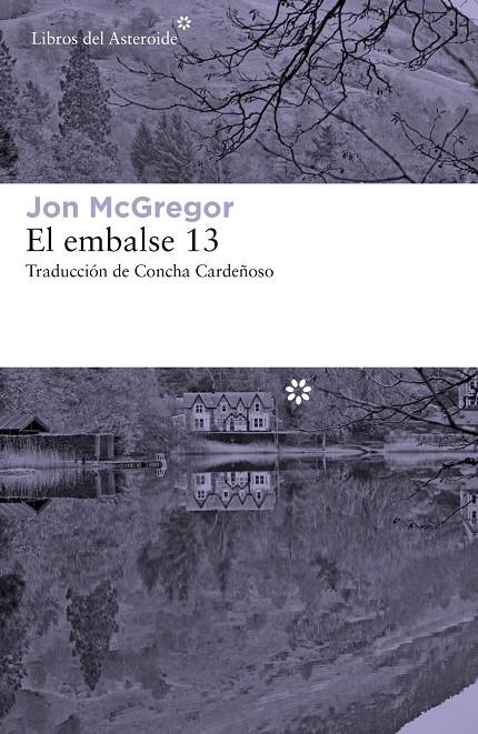 El embalse 13 | 9788417007942 | McGregor, Jon | Llibres.cat | Llibreria online en català | La Impossible Llibreters Barcelona