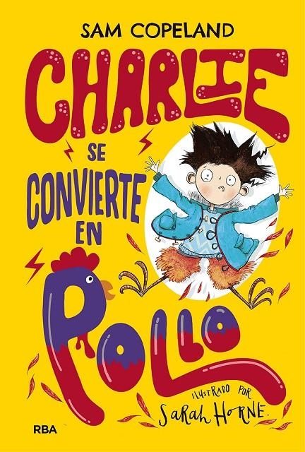 Charlie se convierte en pollo | 9788427216150 | Copeland Sam | Llibres.cat | Llibreria online en català | La Impossible Llibreters Barcelona