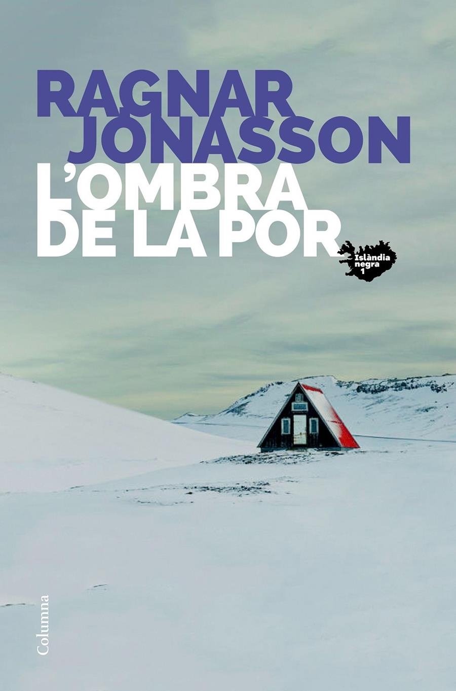 L'ombra de la por | 9788466425827 | Jónasson, Ragnar | Llibres.cat | Llibreria online en català | La Impossible Llibreters Barcelona