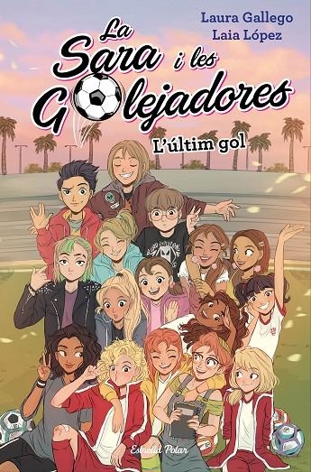 L'últim gol | 9788491378648 | Gallego, Laura/López, Laia | Llibres.cat | Llibreria online en català | La Impossible Llibreters Barcelona