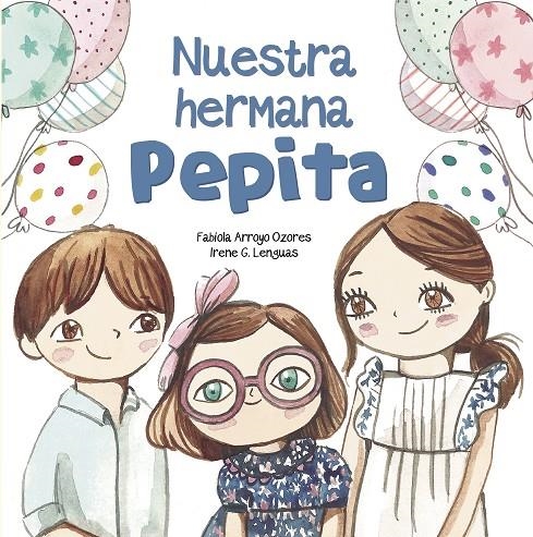 Nuestra hermana Pepita | 9788448852382 | Arroyo, Fabiola/G. Lenguas, Irene | Llibres.cat | Llibreria online en català | La Impossible Llibreters Barcelona