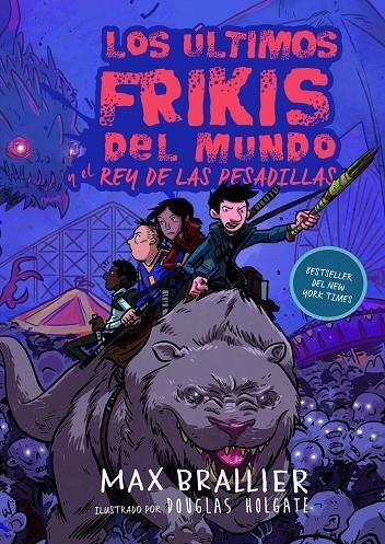 Los últimos frikis del mundo y el rey de las pesadillas | 9788417390129 | Brallier, Max | Llibres.cat | Llibreria online en català | La Impossible Llibreters Barcelona