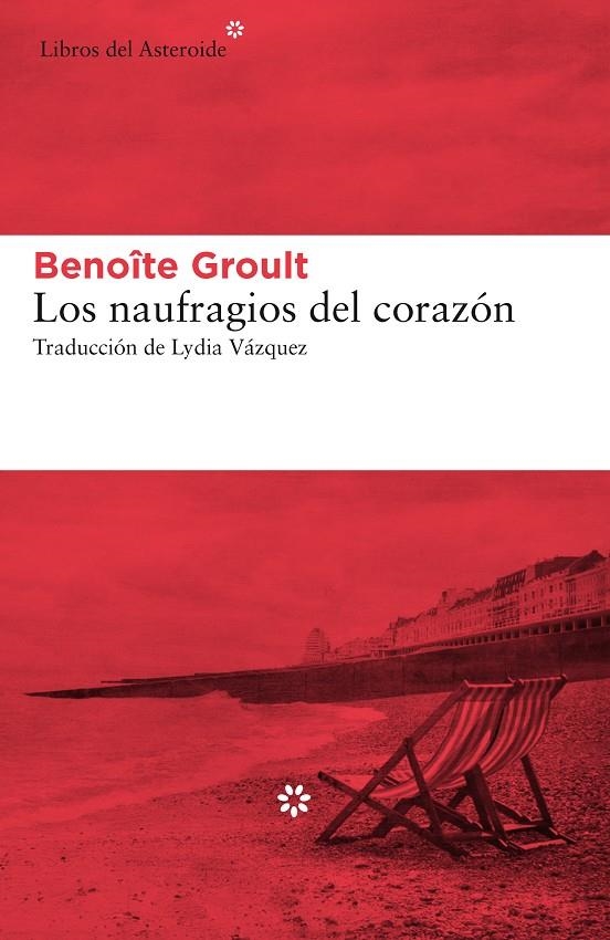 Los naufragios del corazón | 9788417007966 | Groult, Benoîte | Llibres.cat | Llibreria online en català | La Impossible Llibreters Barcelona