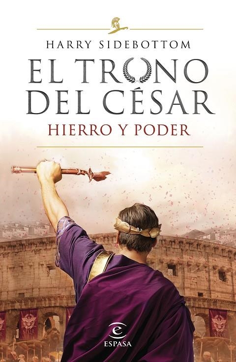 Serie El trono del césar. Hierro y poder | 9788467056808 | Sidebottom, Harry | Llibres.cat | Llibreria online en català | La Impossible Llibreters Barcelona