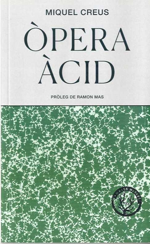 Òpera Àcid | 9788494917097 | Creus, Miquel | Llibres.cat | Llibreria online en català | La Impossible Llibreters Barcelona