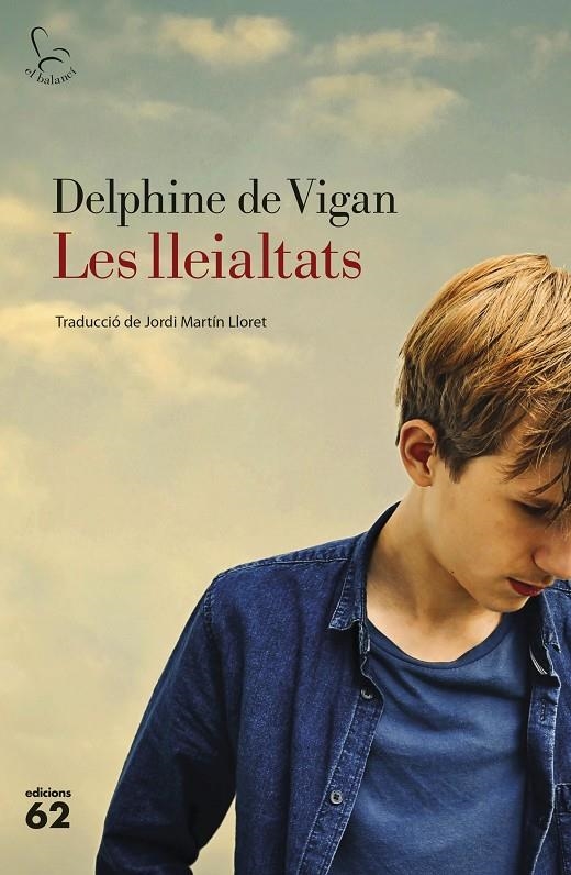 Les lleialtats | 9788429777291 | De Vigan, Delphine | Llibres.cat | Llibreria online en català | La Impossible Llibreters Barcelona