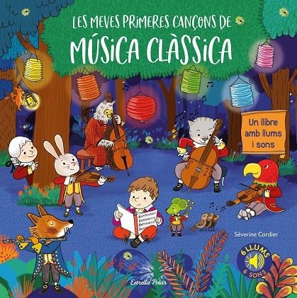 Les meves primeres cançons de música clàssica | 9788491377788 | Cordier, Severine | Llibres.cat | Llibreria online en català | La Impossible Llibreters Barcelona