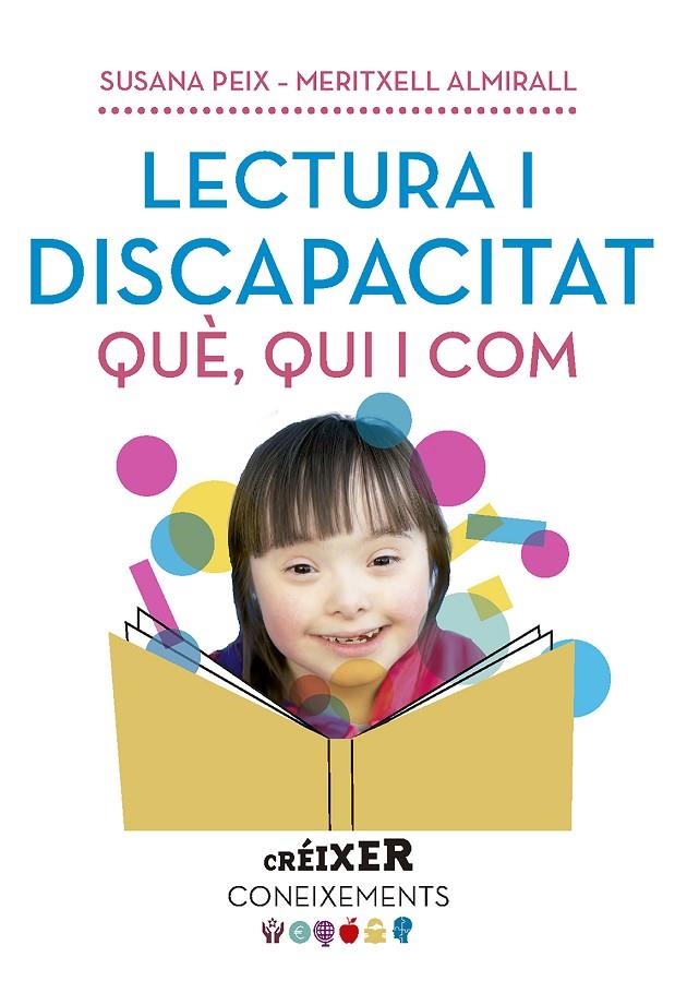 Lectura i discapacitat. Què, qui i com... | 9788491910565 | Almirall López, Meritxell/Peix Cruz, Susana | Llibres.cat | Llibreria online en català | La Impossible Llibreters Barcelona