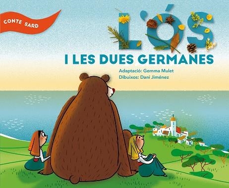 L'os i les dues germanes | 9788491910701 | Mulet Cugat, Gemma | Llibres.cat | Llibreria online en català | La Impossible Llibreters Barcelona