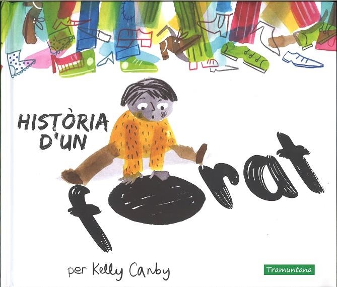 Història d'un forat | 9788417303495 | Canby Canby, Kelly | Llibres.cat | Llibreria online en català | La Impossible Llibreters Barcelona