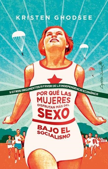 Por qué las mujeres disfrutan más del sexo en el socialismo | 9788412064407 | Ghodsee, Kriste | Llibres.cat | Llibreria online en català | La Impossible Llibreters Barcelona