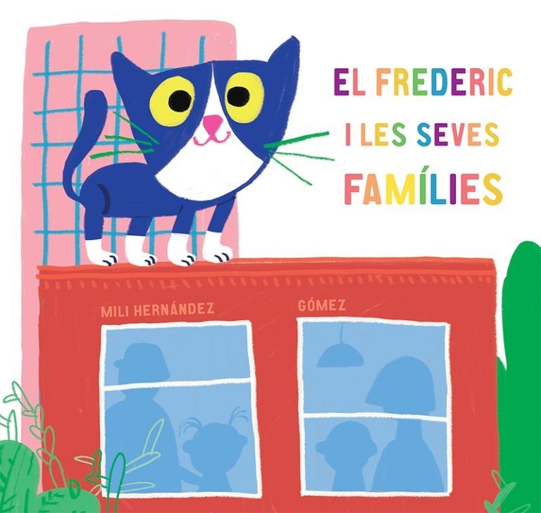 El Frederic i les seves famílies | 9788417673581 | Hernández, Mili | Llibres.cat | Llibreria online en català | La Impossible Llibreters Barcelona