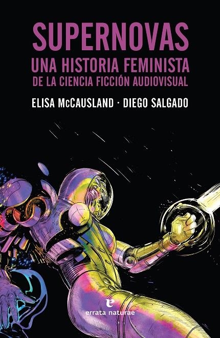 Supernovas | 9788417800338 | McCausland, Elisa/Salgado, Diego | Llibres.cat | Llibreria online en català | La Impossible Llibreters Barcelona