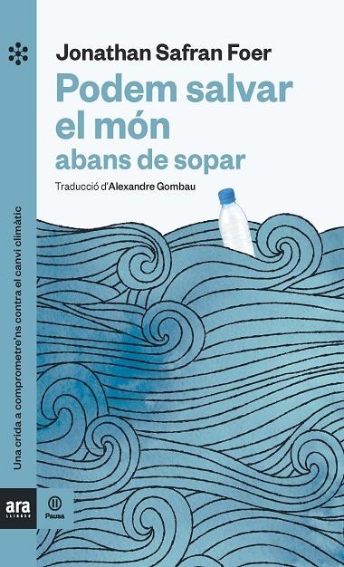 Podem salvar el món abans de sopar | 9788417804121 | Safran Foer, Jonathan | Llibres.cat | Llibreria online en català | La Impossible Llibreters Barcelona