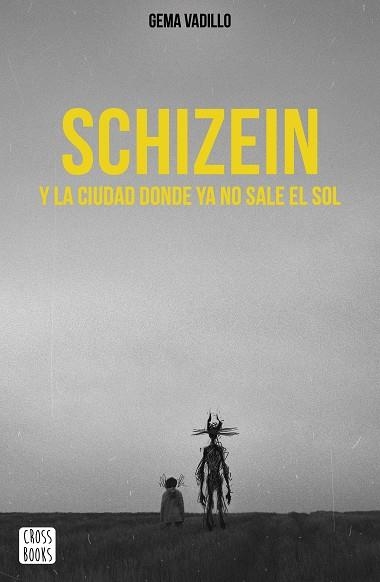 Schizein y la ciudad donde ya no sale el sol | 9788408214830 | Vadillo, Gema | Llibres.cat | Llibreria online en català | La Impossible Llibreters Barcelona