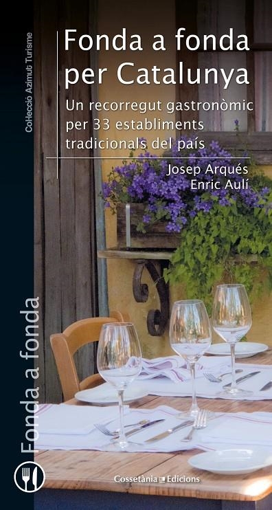 Fonda a fonda per Catalunya | 9788490348536 | Arqués Surinyac , Josep/Aulí Mellado, Enric | Llibres.cat | Llibreria online en català | La Impossible Llibreters Barcelona