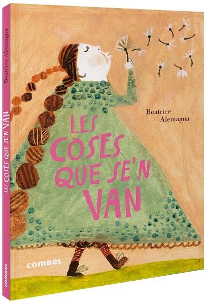 Les coses que se'n van | 9788491015819 | Alemagna, Beatrice | Llibres.cat | Llibreria online en català | La Impossible Llibreters Barcelona