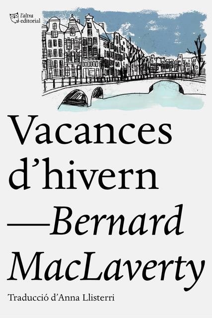 Vacances d'hivern | 9788412006940 | MacLaverty, Bernard | Llibres.cat | Llibreria online en català | La Impossible Llibreters Barcelona