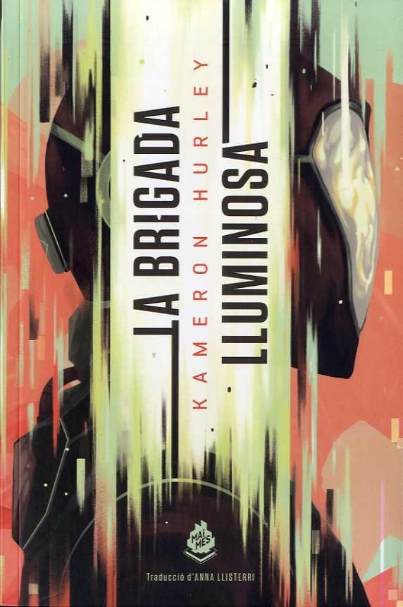 LA BRIGADA LLUMINOSA | 9788412057638 | Hurley, Kameron | Llibres.cat | Llibreria online en català | La Impossible Llibreters Barcelona