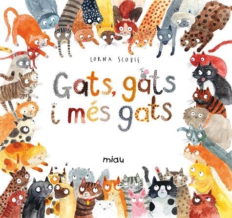 GATS GATS MES GATS - CAT | 9788416082131 | Scobie, Lorna | Llibres.cat | Llibreria online en català | La Impossible Llibreters Barcelona