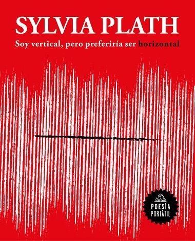 Soy vertical, pero preferiría ser horizontal | 9788439733379 | Plath, Sylvia | Llibres.cat | Llibreria online en català | La Impossible Llibreters Barcelona