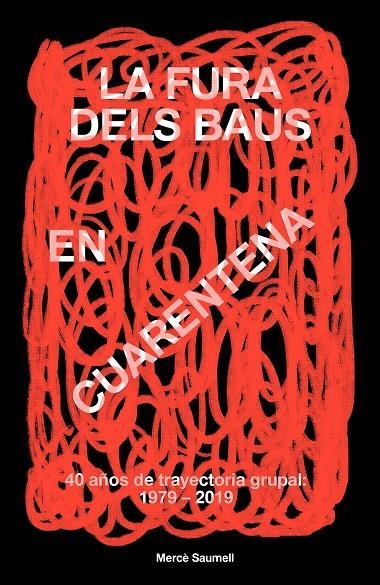 La Fura dels Baus en cuarentena | 9788408215110 | Saumell Vergés, Mercè | Llibres.cat | Llibreria online en català | La Impossible Llibreters Barcelona