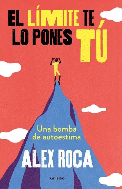 El límite te lo pones tú | 9788425356841 | Roca Campillo, Alex | Llibres.cat | Llibreria online en català | La Impossible Llibreters Barcelona