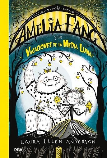 Amelia Fang y las vacaciones de la media luna | 9788427217973 | Anderson Laura Ellen | Llibres.cat | Llibreria online en català | La Impossible Llibreters Barcelona