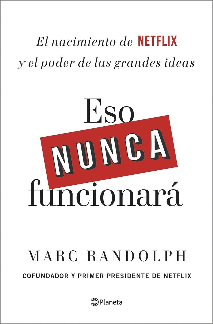 Eso nunca funcionará | 9788408214335 | Randolph, Marc | Llibres.cat | Llibreria online en català | La Impossible Llibreters Barcelona