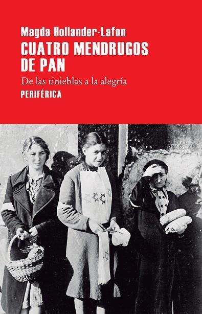 Cuatro mendrugos de pan | 9788416291526 | Hollander-Lafon, Magda | Llibres.cat | Llibreria online en català | La Impossible Llibreters Barcelona