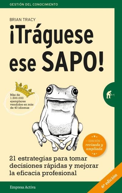 ¡Tráguese ese sapo! Ed. Revisada | 9788492921744 | Tracy, Brian | Llibres.cat | Llibreria online en català | La Impossible Llibreters Barcelona