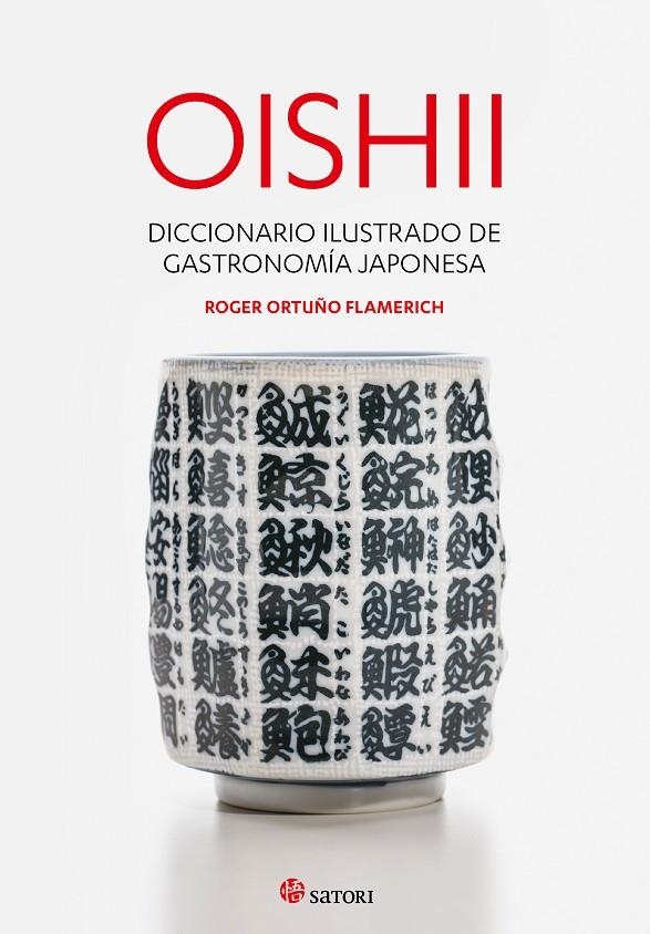 OISHII - DICCIONARIO ILUSTRADO DE GASTRONOMIÍA JAPONESA | 9788417419295 | Ortuño Flamerich, Roger | Llibres.cat | Llibreria online en català | La Impossible Llibreters Barcelona