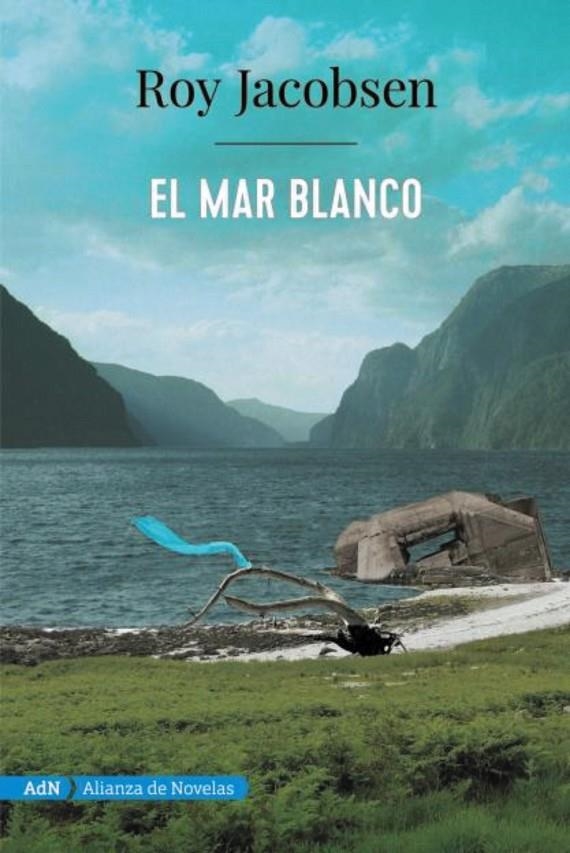 El mar blanco (AdN) | 9788491816553 | Jacobsen, Roy | Llibres.cat | Llibreria online en català | La Impossible Llibreters Barcelona